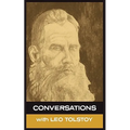 Conversations with Leo Tolstoy