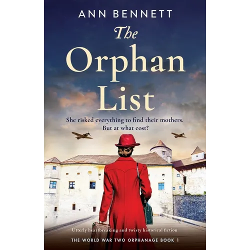 The Orphan List: Utterly heartbreaking and twisty historical fiction