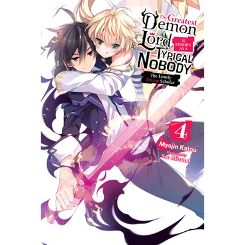 The Greatest Demon Lord Is Reborn as a Typical Nobody, Vol. 4 (Light Novel): The Lonely Divine Scholar Volume 4