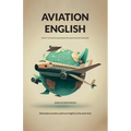 Aviation English: short texts with grammar explanations and exercises