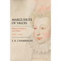 Marguerite of Valois: Queen of Navarre and France, 1553-1615