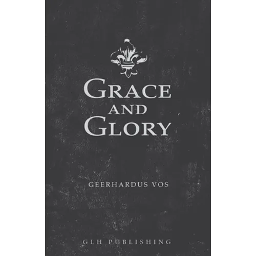 Grace and Glory