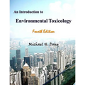An Introduction to Environmental Toxicology Fourth Edition