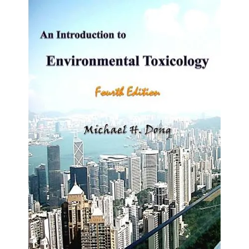 An Introduction to Environmental Toxicology Fourth Edition