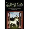 Stories from Room 113: International Adventures