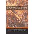 The Geography of Hell in the Teaching of Jesus