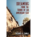 Dreaming From the Trunk of an American Car