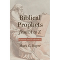 Biblical Prophets from A to Z
