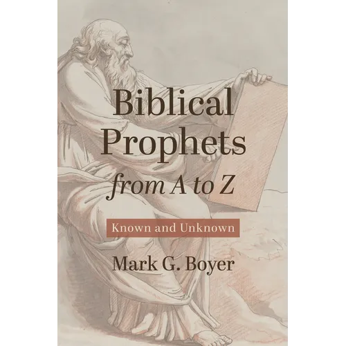 Biblical Prophets from A to Z