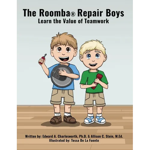 The Roomba Repair Boys: Learn the Value of Teamwork