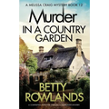 Murder in a Country Garden: A completely addictive English cozy murder mystery