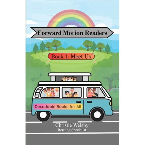Forward Motion Readers: Book 1: Meet Us!