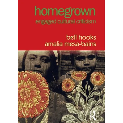 Homegrown: Engaged Cultural Criticism