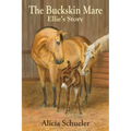 The Buckskin Mare Ellie's Story
