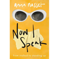 Now I Speak: From Stalked to Standing Up
