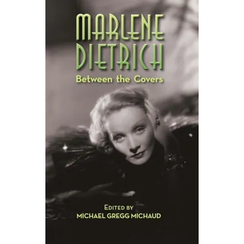 Marlene Dietrich: Between the Covers (hardback)
