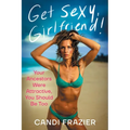 Get Sexy, Girlfriend!: Your Ancestors Were Attractive, You Should Be Too