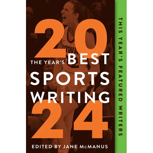 The Year's Best Sports Writing 2024