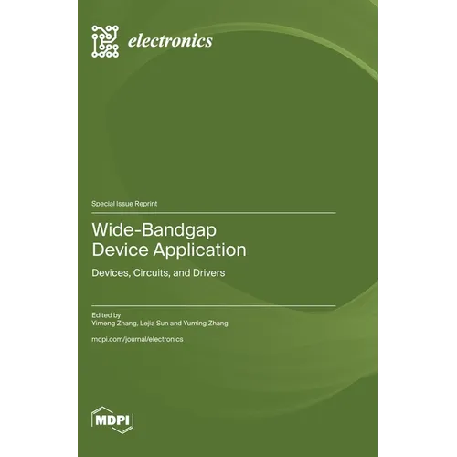 Wide-Bandgap Device Application: Devices, Circuits, and Drivers