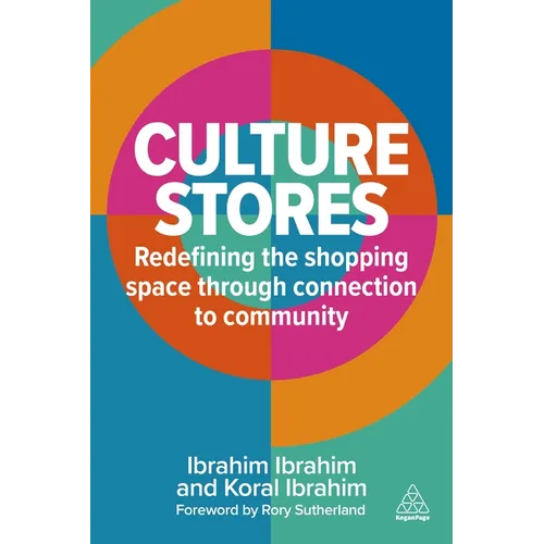 Culture Stores: Redefining the Shopping Space Through Connection to Community