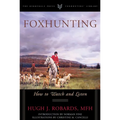 Foxhunting: How to Watch and Listen