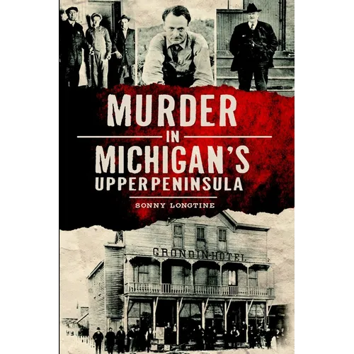 Murder in Michigan's Upper Peninsula