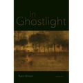 In Ghostlight: Poems