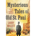Mysterious Tales of Old St. Paul: Three Cases Featuring Shadwell Rafferty