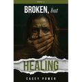 Broken, but Healing