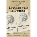 Letters from a Docent: An Informal Journey Through the Passions, Poetry, and Legacy of Carl Sandburg
