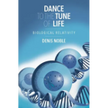 Dance to the Tune of Life