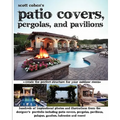 Scott Cohen's Patio Covers, Pergolas, and Pavilions