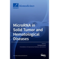 MicroRNA in Solid Tumor and Hematological Diseases