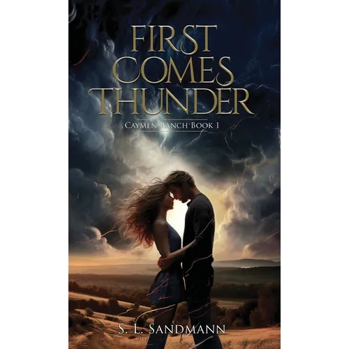First Comes Thunder: Caymen Ranch Book 1