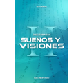 Discierna Sus Sueños Y Visiones II: Más Profundo