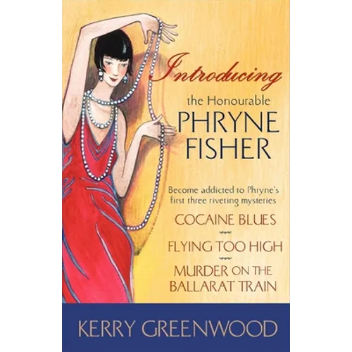 Introducing the Honourable Phryne Fisher