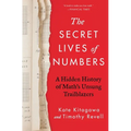 The Secret Lives of Numbers: A Hidden History of Math's Unsung Trailblazers