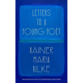 Letters to a Young Poet (Translated and with an Afterword by Ulrich Baer)