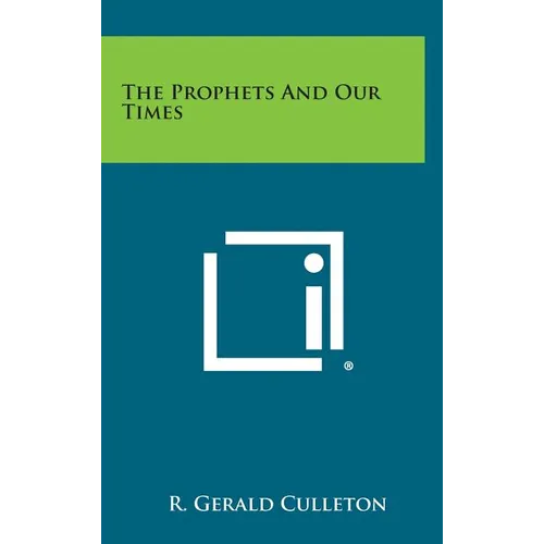 The Prophets and Our Times