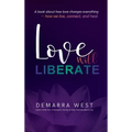 Love Will Liberate