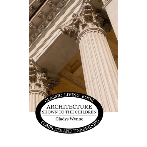 Architecture Shown to the Children