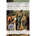 Declaration: The Nine Tumultuous Weeks When America Became Independent, May 1-July 4, 1776