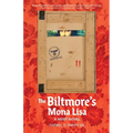 The Biltmore's Mona Lisa: A Heist Novel