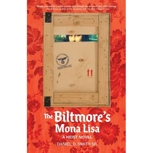 The Biltmore's Mona Lisa: A Heist Novel