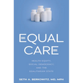Equal Care: Health Equity, Social Democracy, and the Egalitarian State