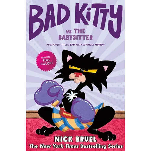 Bad Kitty Vs the Babysitter (Full-Color Edition): The Uproar at the Front Door