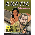 Exotic Adventures of Robert Silverberg