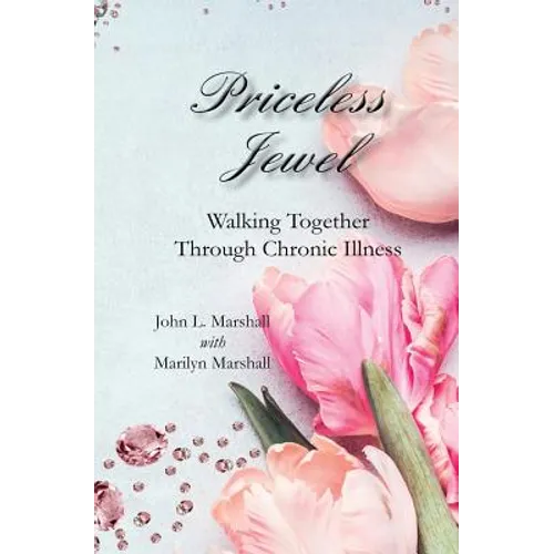 Priceless Jewel: Walking Together Through Chronic Illness