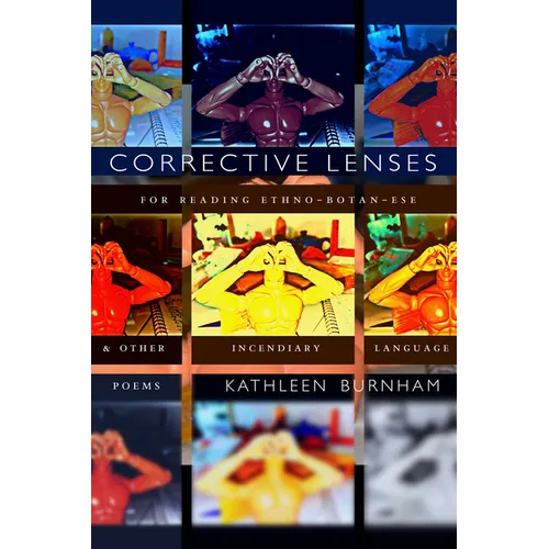 Corrective Lenses: For Reading Ethno-Botan-Ese and Other Incendiary Language