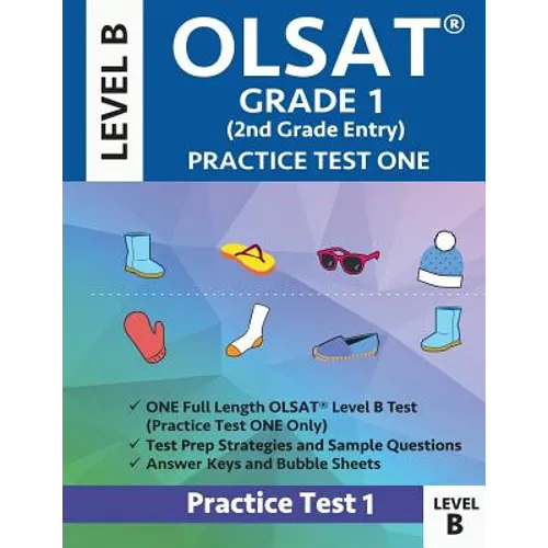Olsat Grade 1 (2nd Grade Entry) Level B: Practice Test One Gifted and Talented Prep Grade 1 for Otis Lennon School Ability Test